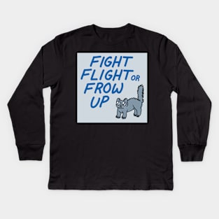 FIGHT FLIGHT OR FROW UP Kids Long Sleeve T-Shirt